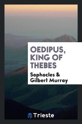 Book cover for Oedipus, King of Thebes