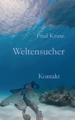 Book cover for Weltensucher - Kontakt (Band 3)