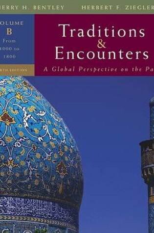 Cover of Traditions and Encounters, Volume B: From 1000 to 1800