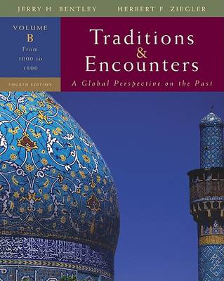 Book cover for Traditions and Encounters, Volume B: From 1000 to 1800