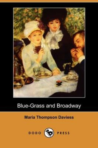 Cover of Blue-Grass and Broadway (Dodo Press)