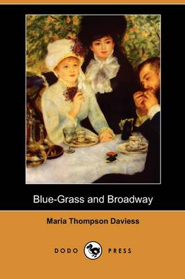 Book cover for Blue-Grass and Broadway (Dodo Press)