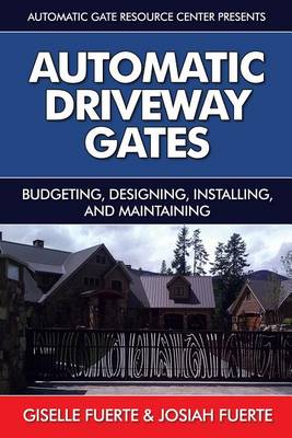 Cover of Automatic Driveway Gates