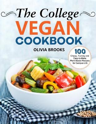 Book cover for The College Vegan Cookbook