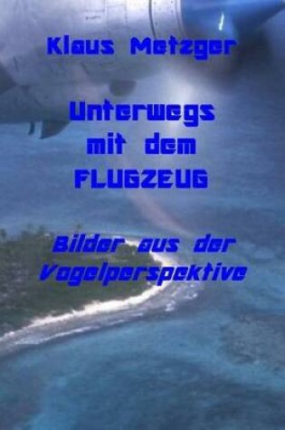 Cover of Unterwegs Mit Dem Flugzeug