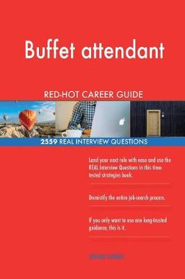 Book cover for Buffet attendant RED-HOT Career Guide; 2559 REAL Interview Questions