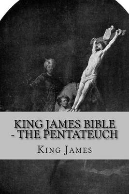 Book cover for King James Bible - The Pentateuch