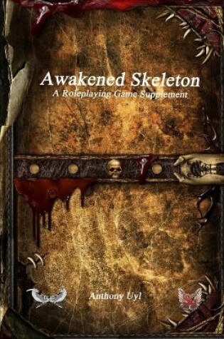 Cover of Awakened Skeleton A Roleplaying Game Supplement