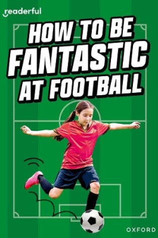 Cover of Readerful Rise: Oxford Reading Level 8: How to be Fantastic at Football