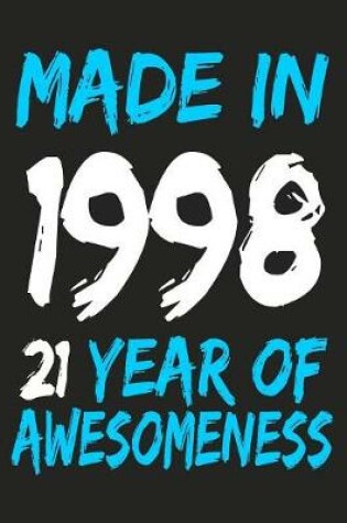 Cover of Made In 1998 21 Years Of Awesomeness