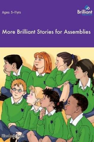 Cover of More Brilliant Stories for Assemblies