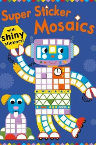 Cover of Super Sticker Mosaics
