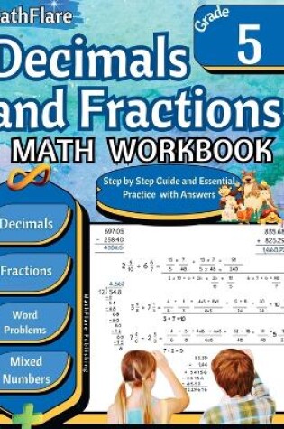 Cover of Decimals and Fractions Math Workbook 5th Grade