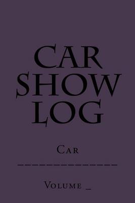 Book cover for Car Show Log