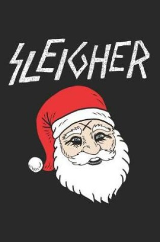 Cover of Sleigher