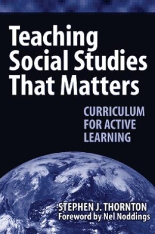 Cover of Teaching Social Studies That Matters