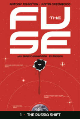 Cover of The Fuse Volume 1: The Russia Shift