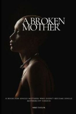 Cover of A Broken Mother