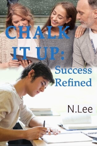 Cover of Chalk It Up: Success Refined