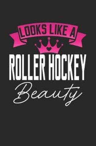 Cover of Looks Like a Roller Hockey Beauty