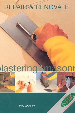 Cover of Repair and Renovate: Masonry and Plastering