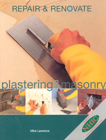 Cover of Repair and Renovate: Masonry and Plastering