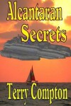 Book cover for Alcantaran Secrets