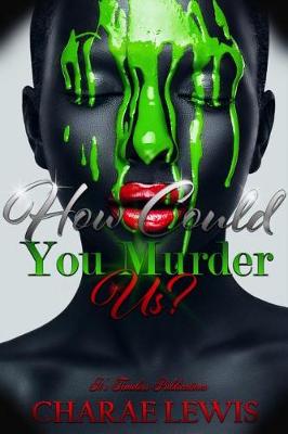 Book cover for How Could You Murder Us?