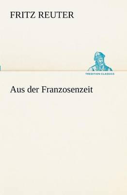 Book cover for Aus Der Franzosenzeit