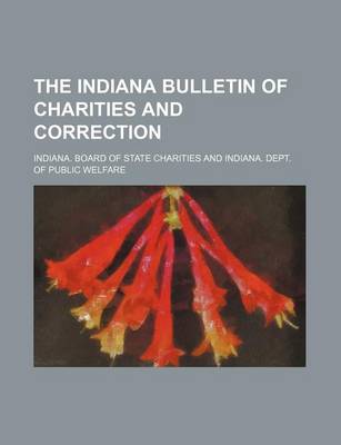 Book cover for The Indiana Bulletin of Charities and Correction