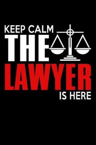 Cover of Keep Calm The Lawyer Is Here