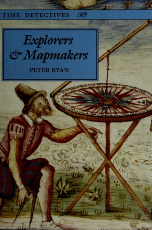 Cover of Ryan Peter : Explorers and Mapmakers (Hbk)