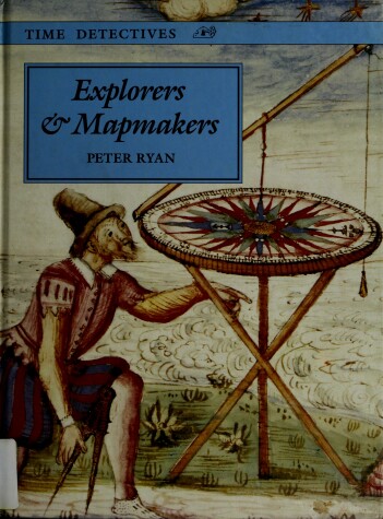 Book cover for Ryan Peter : Explorers and Mapmakers (Hbk)