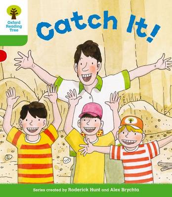 Cover of Oxford Reading Tree: Level 2 More a Decode and Develop Catch It!