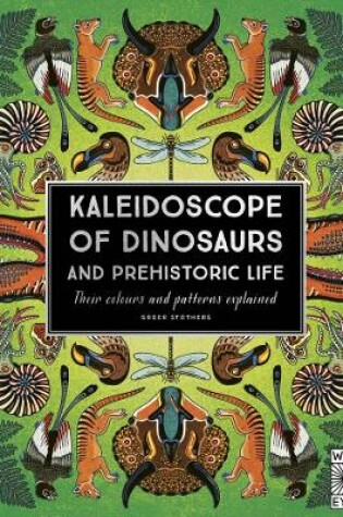 Cover of Kaleidoscope of Dinosaurs and Prehistoric Life