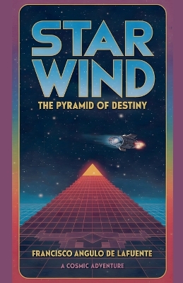 Book cover for Star Wind The Pyramid of Destiny