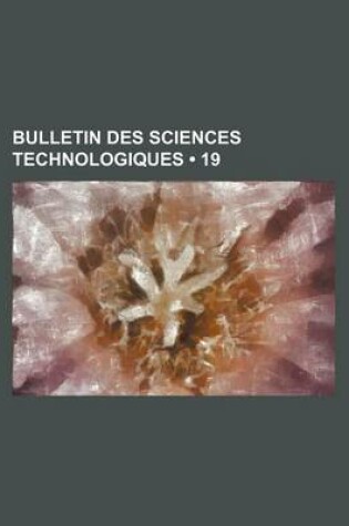 Cover of Bulletin Des Sciences Technologiques (19)