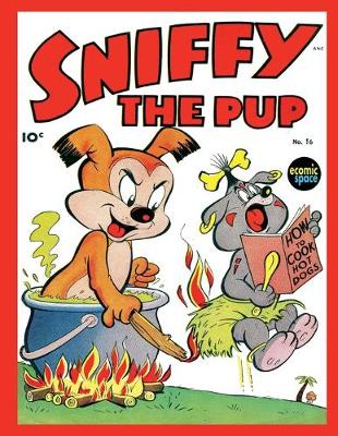 Book cover for Sniffy the Pup #16