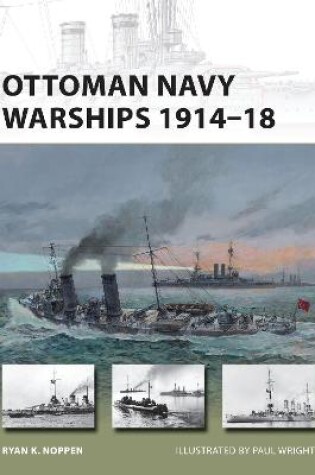 Cover of Ottoman Navy Warships 1914-18