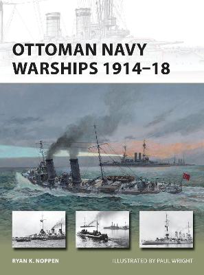 Cover of Ottoman Navy Warships 1914-18