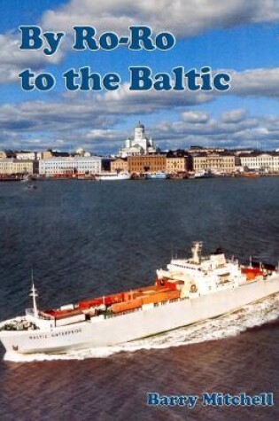 Cover of By Ro-Ro to the Baltic (2nd Edition)