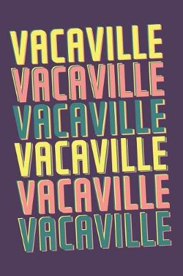 Book cover for Vacaville Notebook