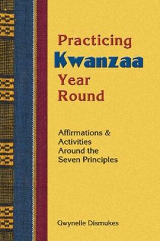 Cover of Practicing Kwanzaa Year Round