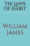 Book cover for The Laws of Habit