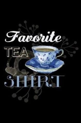 Cover of Favorite Tea Shirt