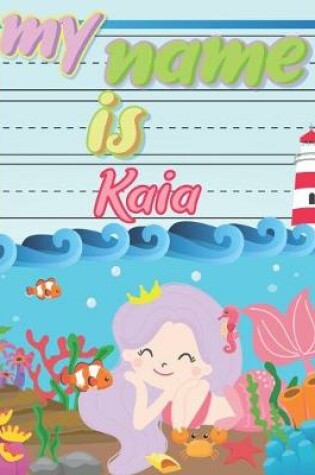 Cover of My Name is Kaia