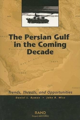 Book cover for The Persian Gulf in the Coming Decade