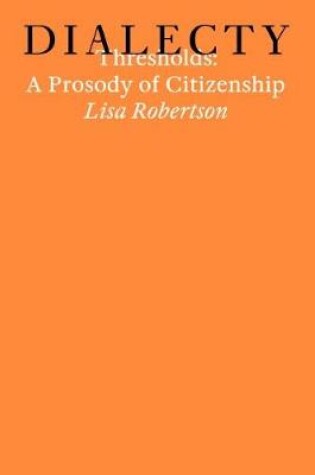 Cover of Thresholds: A Prosody of Citizenship