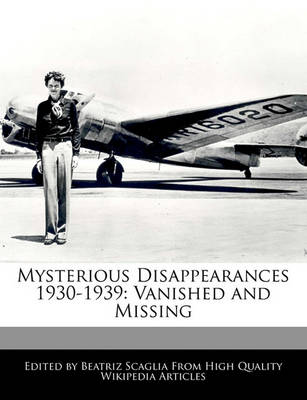 Book cover for Mysterious Disappearances 1930-1939