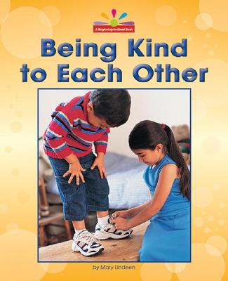Book cover for Being Kind to Each Other